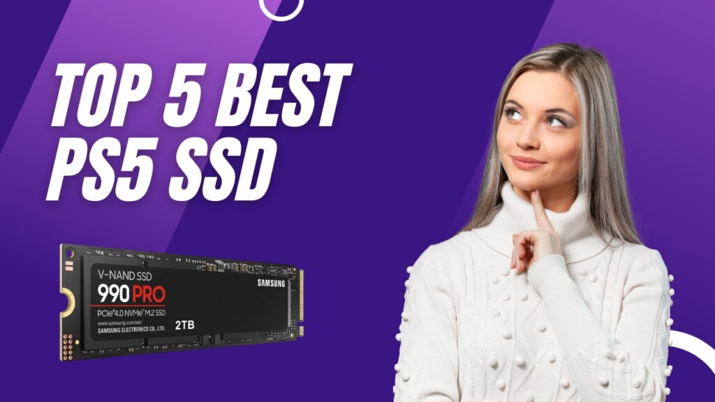 Top 5 Best PS5 SSDs