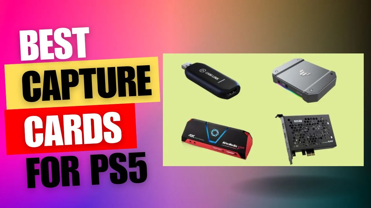 The Best Capture Cards for PS5 in 2024 Top Choices for Gamers and Streamers