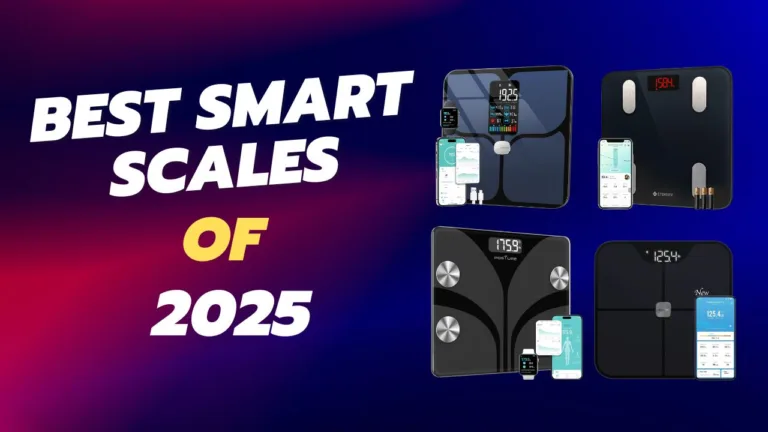 Best Smart Scales of 2025